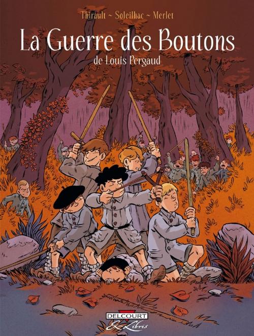 Cover of the book La Guerre des boutons by Aude Soleilhac, Philippe Thirault, Delcourt