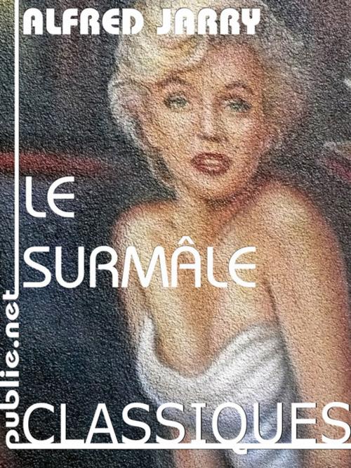 Cover of the book Le Surmâle by Alfred Jarry, publie.net