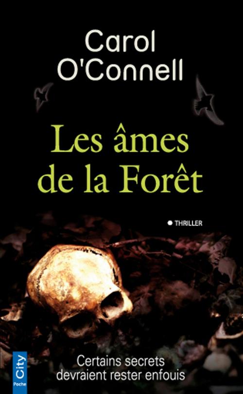 Cover of the book Les âmes de la forêt by Carol O'Connell, City Edition