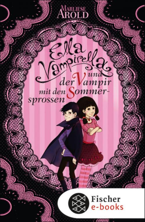 Cover of the book Ella Vampirella und der Vampir mit den Sommersprossen by Marliese Arold, SFV: FISCHER Kinder- und Jugendbuch E-Books