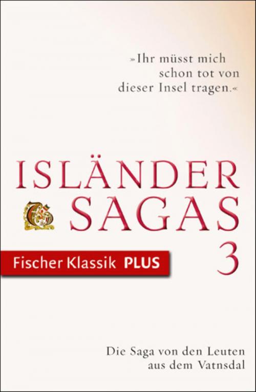 Cover of the book Die Saga von den Leuten aus dem Vatnsdal by , FISCHER E-Books