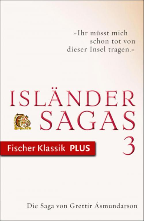 Cover of the book Die Saga von Grettir Ásmundarson by , FISCHER E-Books