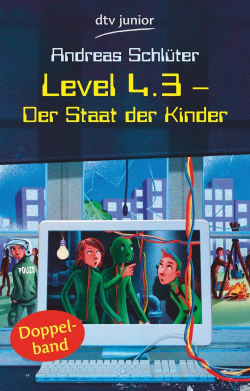 Cover of the book Level 4.3 - Der Staat der Kinder by Andreas Schlüter, dtv Verlagsgesellschaft mbH & Co. KG