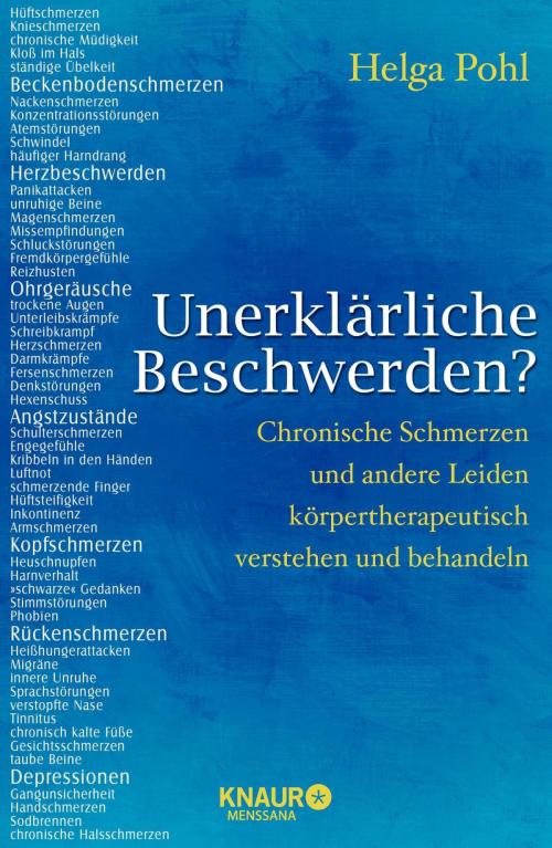 Cover of the book Unerklärliche Beschwerden? by Helga Pohl, Knaur MensSana eBook