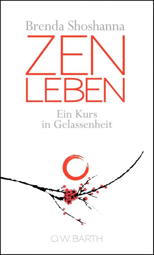 Cover of the book Zen leben by Brenda Shoshanna, O.W. Barth eBook