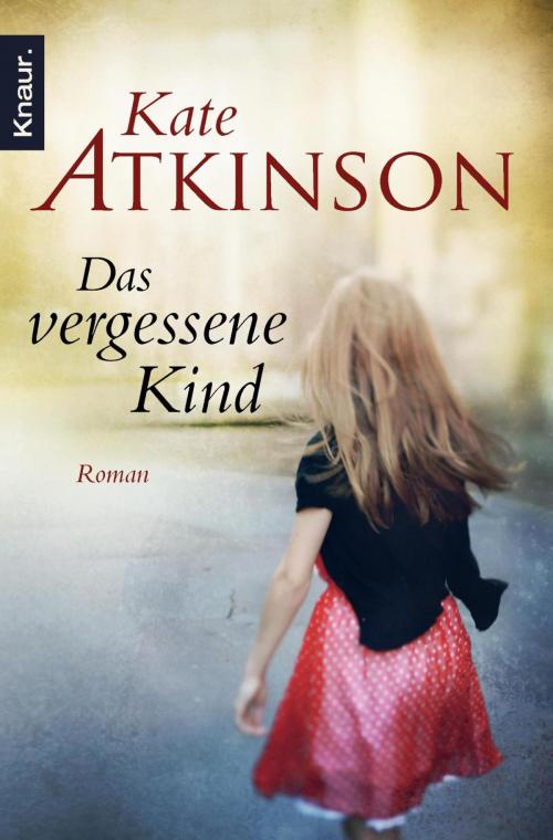 Cover of the book Das vergessene Kind by Kate Atkinson, Droemer eBook