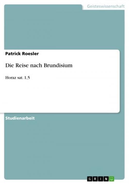 Cover of the book Die Reise nach Brundisium by Patrick Roesler, GRIN Verlag