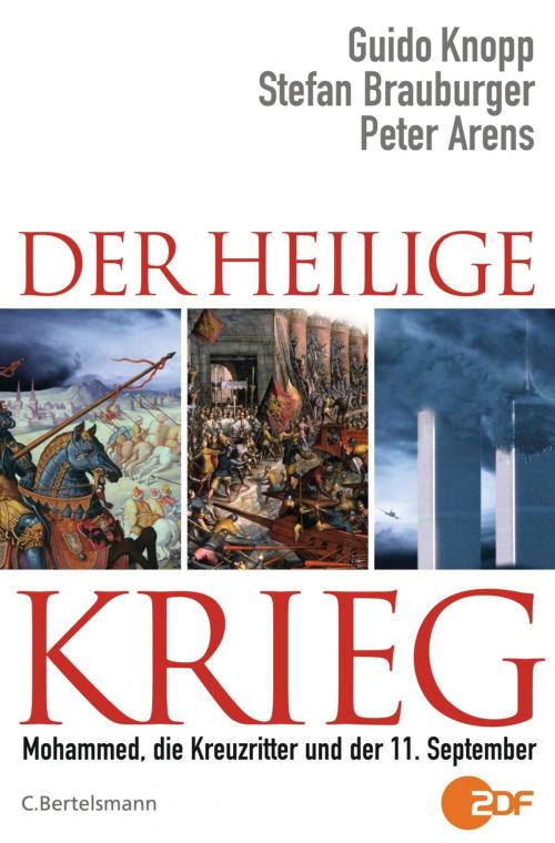 Cover of the book Der Heilige Krieg by Guido Knopp, Stefan Brauburger, Peter Arens, C. Bertelsmann Verlag