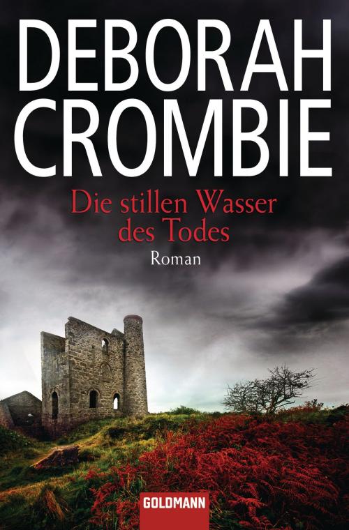 Cover of the book Die stillen Wasser des Todes by Deborah Crombie, Goldmann Verlag