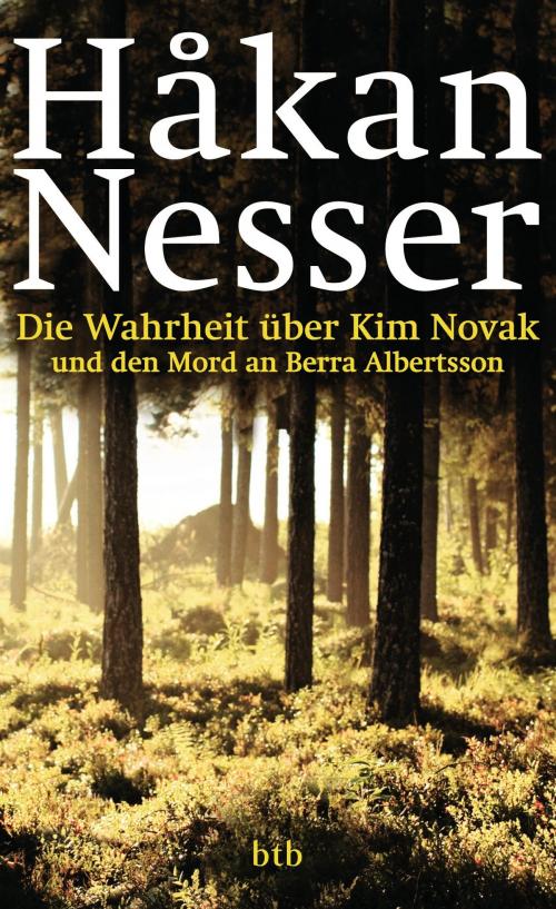 Cover of the book Die Wahrheit über Kim Novak und den Mord an Berra Albertsson by Håkan Nesser, btb Verlag
