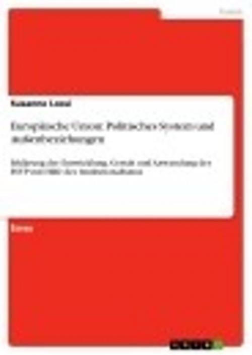 Cover of the book Europäische Union: Politisches System und Außenbeziehungen by Susanne Lossi, GRIN Verlag
