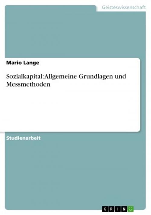 Cover of the book Sozialkapital: Allgemeine Grundlagen und Messmethoden by Mario Lange, GRIN Verlag