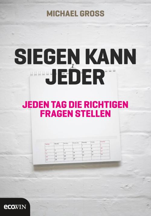Cover of the book Siegen kann jeder by Michael Groß, Ecowin