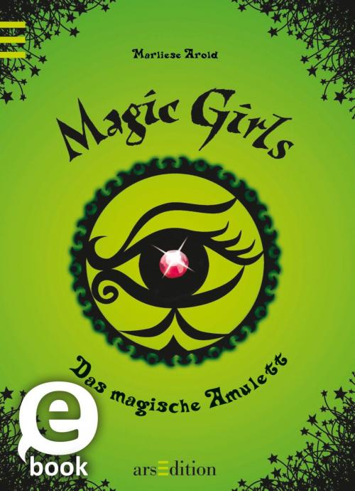 Cover of the book Magic Girls - Das magische Amulett by Marliese Arold, arsEdition