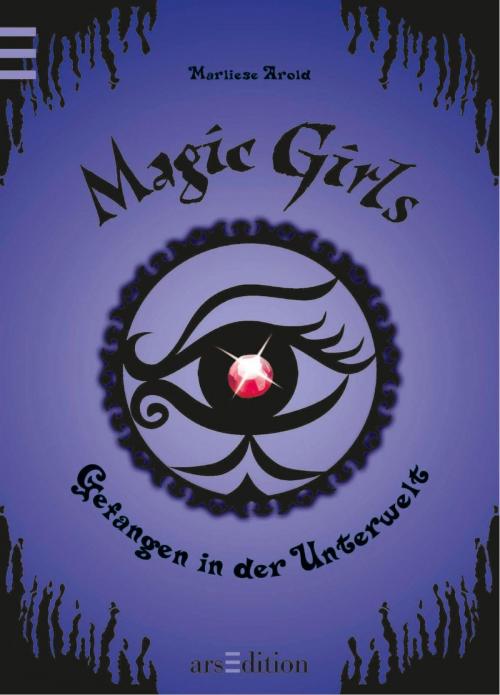 Cover of the book Magic Girls - Gefangen in der Unterwelt by Marliese Arold, arsEdition