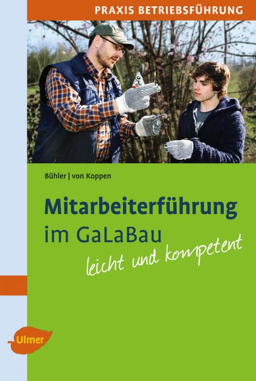 Cover of the book Mitarbeiterführung im GaLaBau by Albrecht Bühler, Georg von Koppen, Verlag Eugen Ulmer