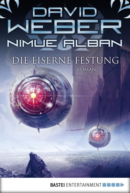 Cover of the book Nimue Alban: Die Eiserne Festung by David Weber, Bastei Entertainment