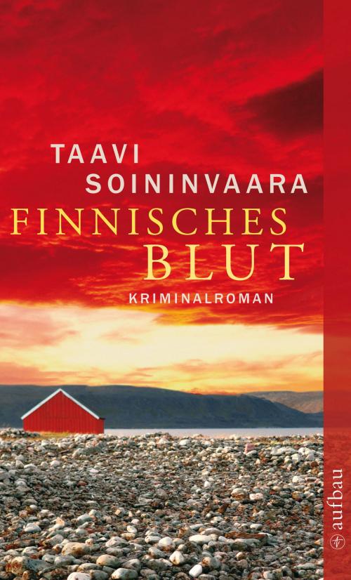 Cover of the book Finnisches Blut by Taavi Soininvaara, Aufbau Digital