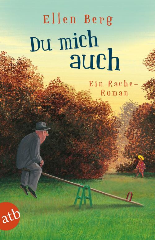 Cover of the book Du mich auch by Ellen Berg, Aufbau Digital
