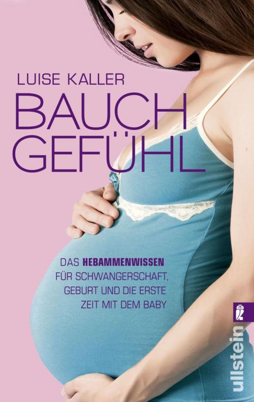 Cover of the book Bauch-Gefühl by Luise Kaller, Ullstein Ebooks