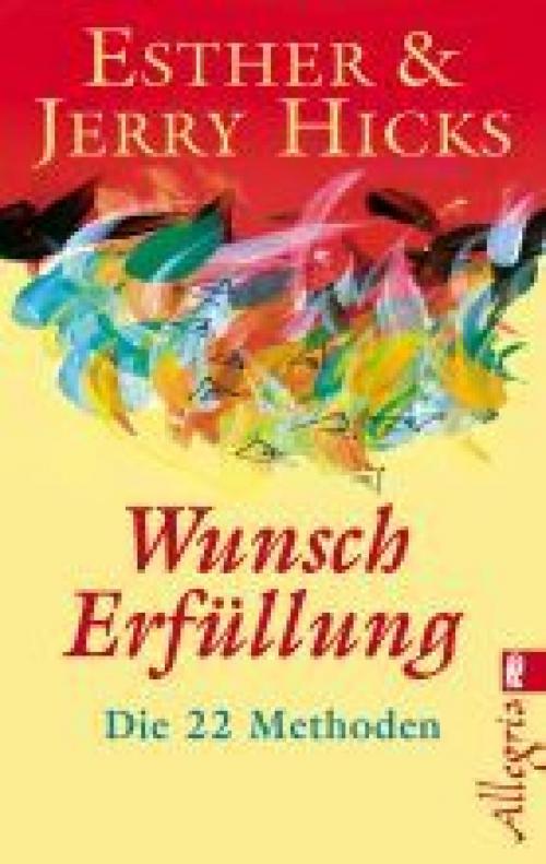 Cover of the book Wunscherfüllung by Esther Hicks, Jerry Hicks, Ullstein Ebooks