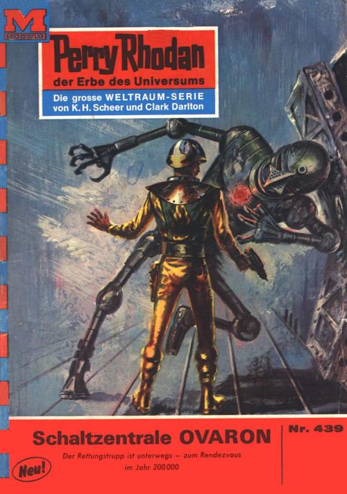 Cover of the book Perry Rhodan 439: Schaltzentrale OVARON by Clark Darlton, Perry Rhodan digital