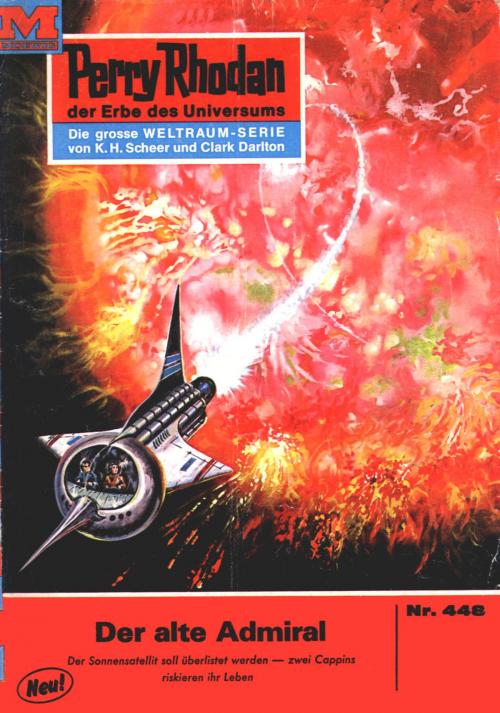 Cover of the book Perry Rhodan 448: Der alte Admiral by Hans Kneifel, Perry Rhodan digital