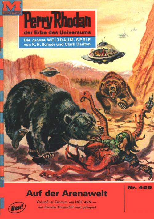 Cover of the book Perry Rhodan 455: Auf der Arenawelt by William Voltz, Perry Rhodan digital