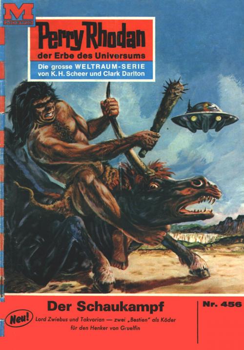Cover of the book Perry Rhodan 456: Der Schaukampf by William Voltz, Perry Rhodan digital