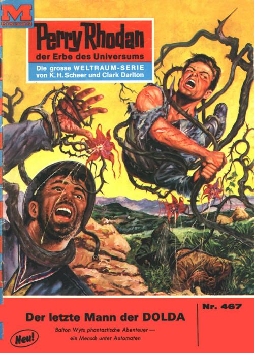 Cover of the book Perry Rhodan 467: Der letzte Mann der DOLDA by Clark Darlton, Perry Rhodan digital