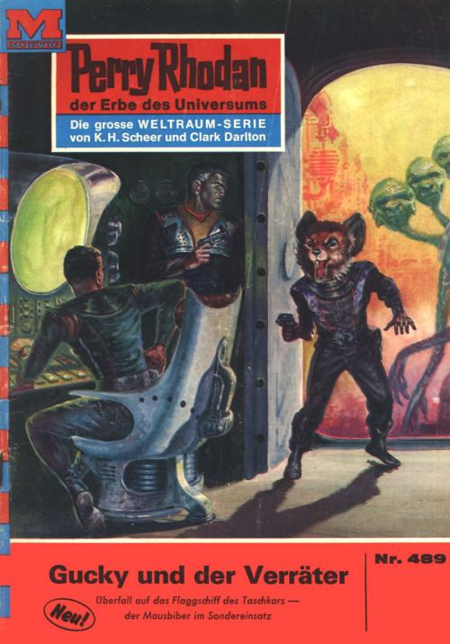 Cover of the book Perry Rhodan 489: Gucky und der Verräter by Clark Darlton, Perry Rhodan digital