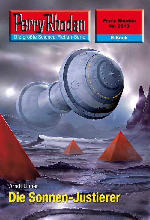 Cover of the book Perry Rhodan 2519: Die Sonnen-Justierer by Arndt Ellmer, Perry Rhodan digital