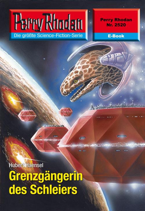 Cover of the book Perry Rhodan 2520: Grenzgängerin des Schleiers by Hubert Haensel, Perry Rhodan digital