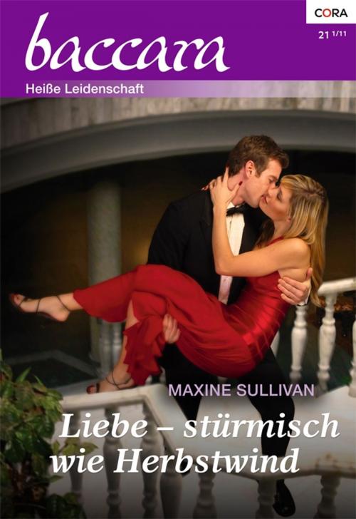 Cover of the book Liebe - stürmisch wie Herbstwind by Maxime Sullivan, CORA Verlag