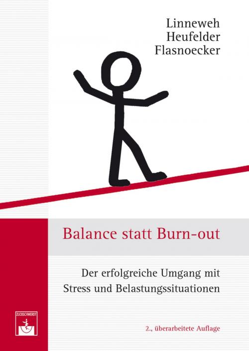 Cover of the book Balance statt Burn-out by Klaus Linneweh, Armin Heufelder, Monika Flasnoecker, W. Zuckschwerdt Verlag