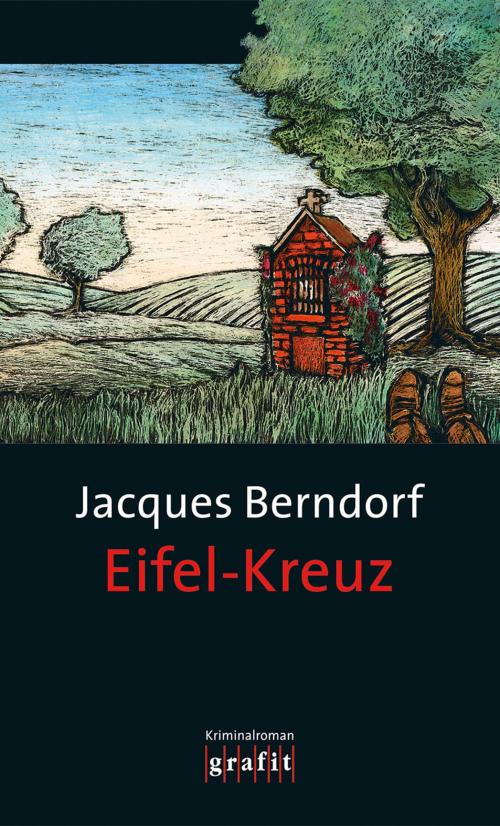 Cover of the book Eifel-Kreuz by Jacques Berndorf, Grafit Verlag