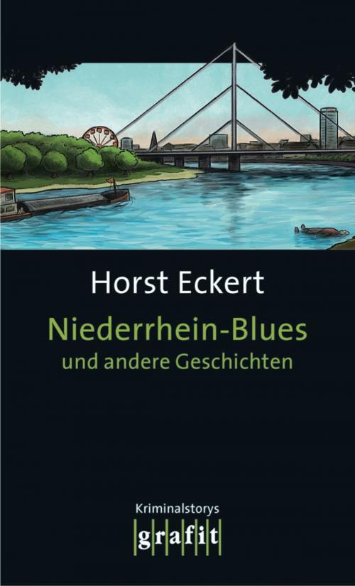 Cover of the book Niederrhein-Blues und andere Geschichten by Horst Eckert, Grafit Verlag