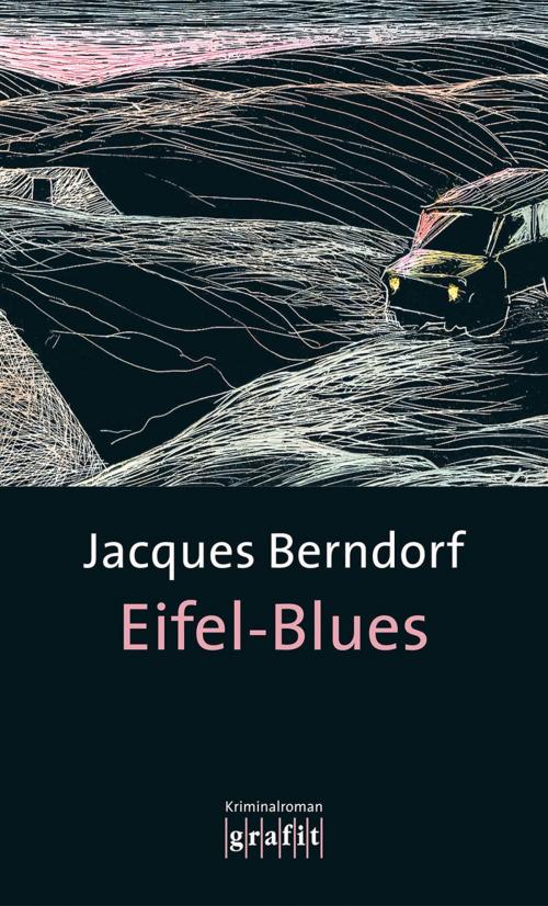 Cover of the book Eifel-Blues by Jacques Berndorf, Grafit Verlag