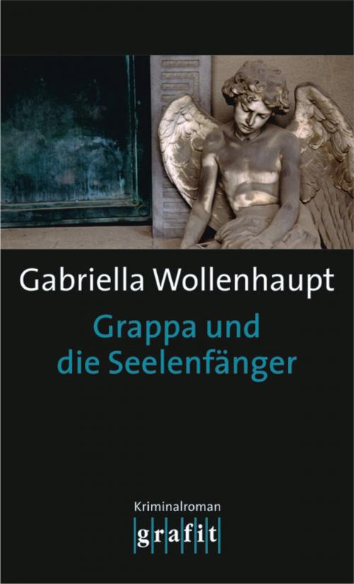 Cover of the book Grappa und die Seelenfänger by Gabriella Wollenhaupt, Grafit Verlag