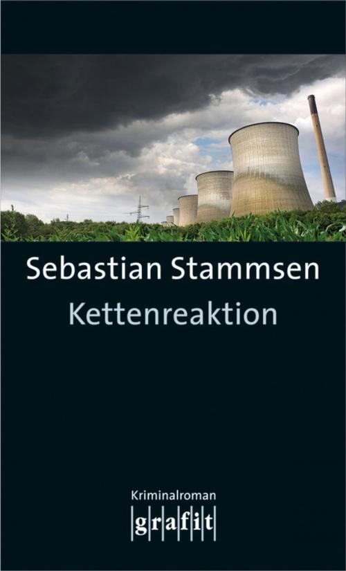 Cover of the book Kettenreaktion by Sebastian Stammsen, Grafit Verlag