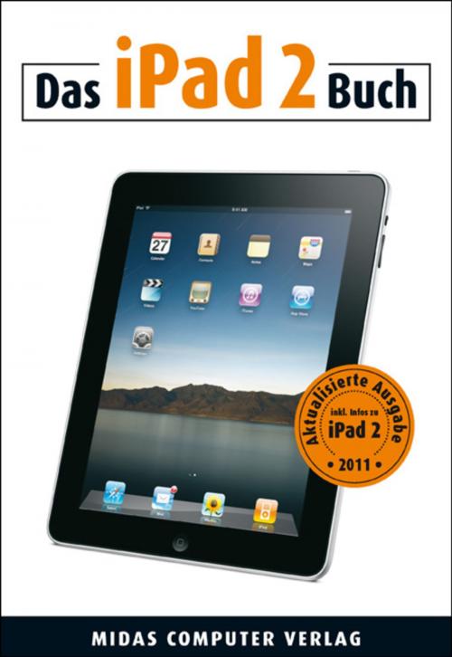 Cover of the book Das iPad 2 Buch by Gregory C. Zäch, Midas Computer Verlag