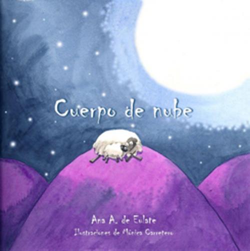 Cover of the book Cuerpo de nube by Ana Eulate, Cuento de Luz