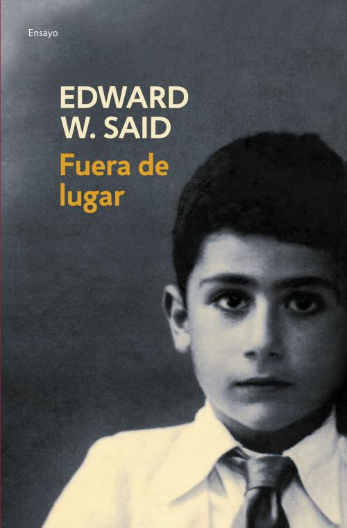 Cover of the book Fuera de lugar by Edward W. Said, Penguin Random House Grupo Editorial España