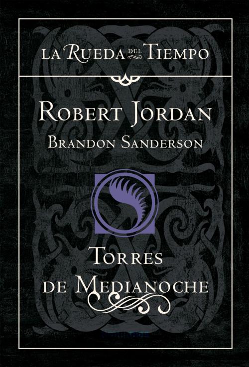 Cover of the book Torres de Medianoche by Robert Jordan, Brandon Sanderson, Grupo Planeta
