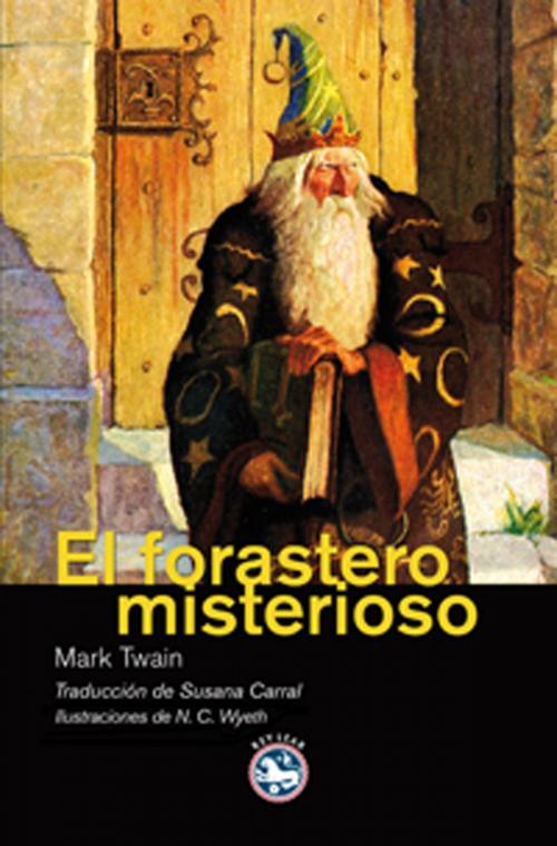 Cover of the book El forastero misterioso by Mark Twain, Rey Lear