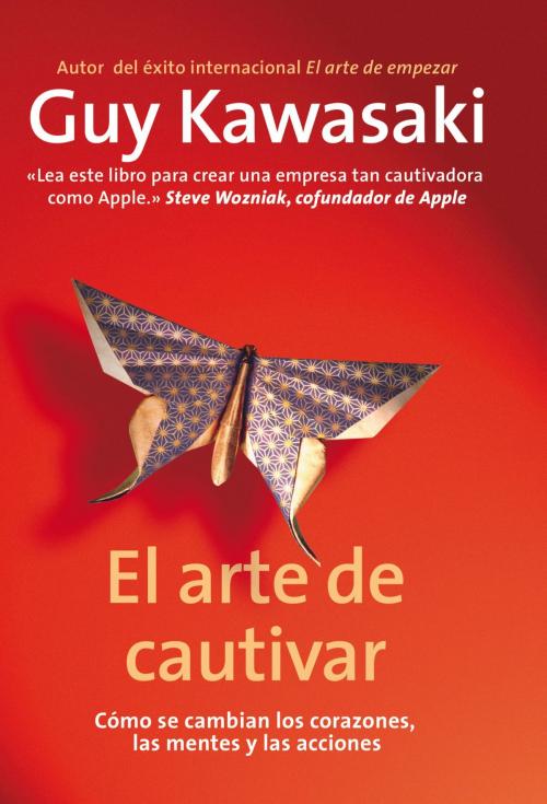 Cover of the book El arte de cautivar by Guy Kawasaki, Grupo Planeta