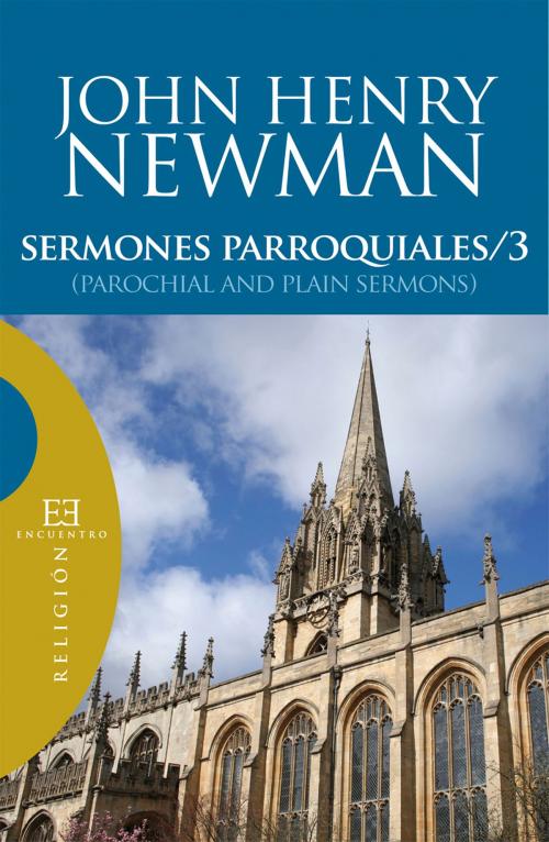 Cover of the book Sermones parroquiales / 3 by John Henry Newman, Ediciones Encuentro