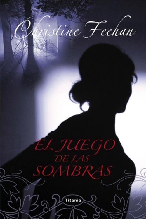 Cover of the book El juego de las sombras by Christine Feehan, Titania