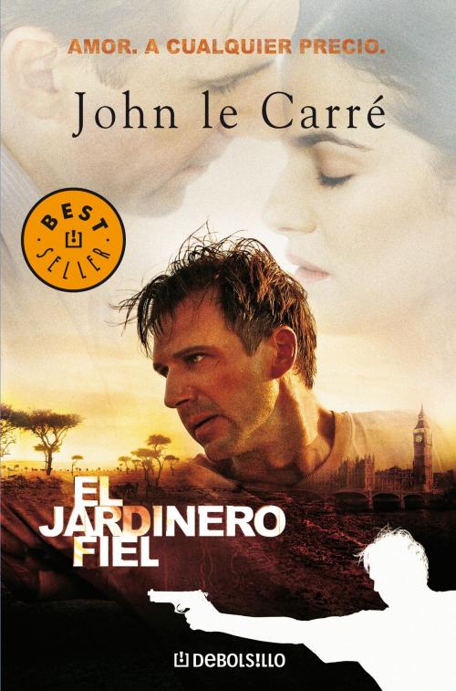 Cover of the book El jardinero fiel by John le Carré, Penguin Random House Grupo Editorial España