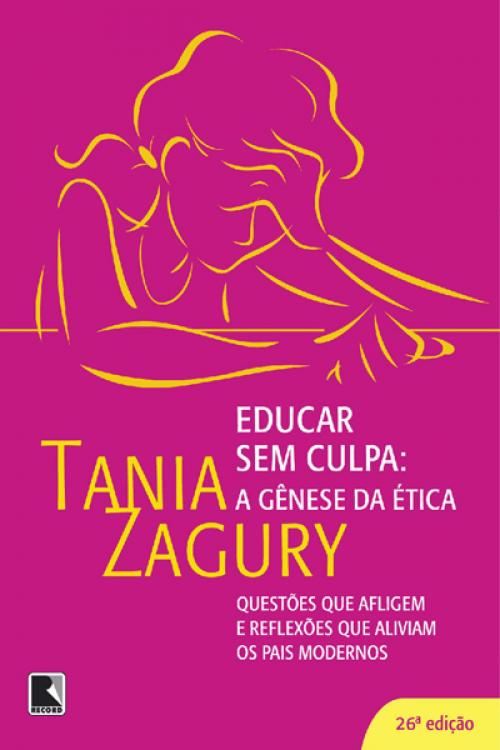Cover of the book Educar sem culpa by Tania Zagury, Record